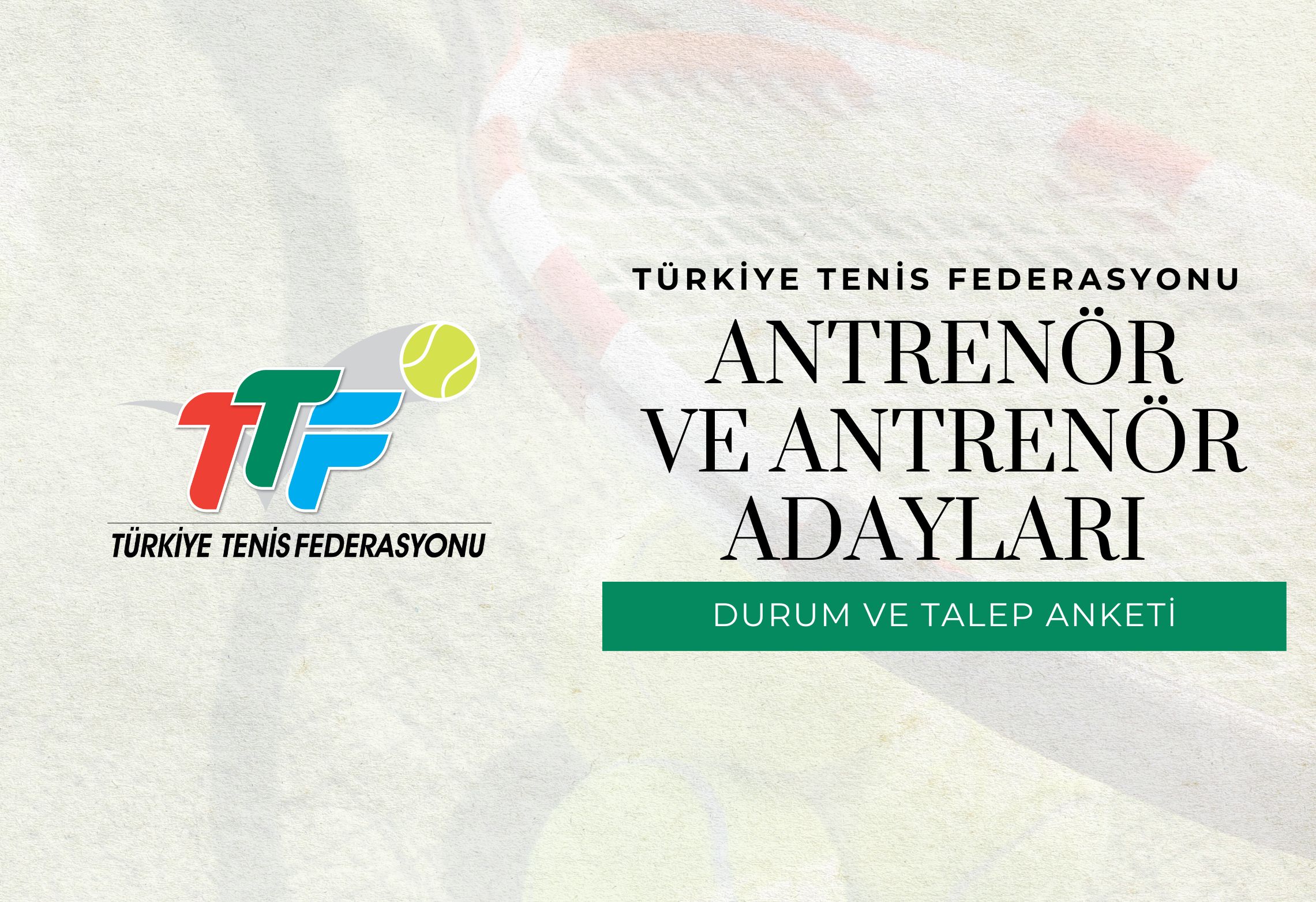 TTF Antrenör ve Antrenör Adayları Durum ve Talep Anketi